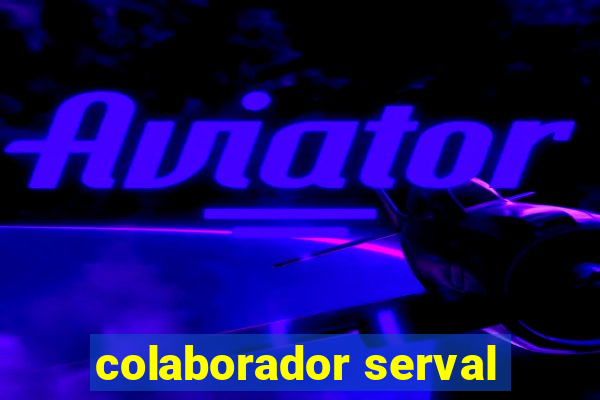 colaborador serval